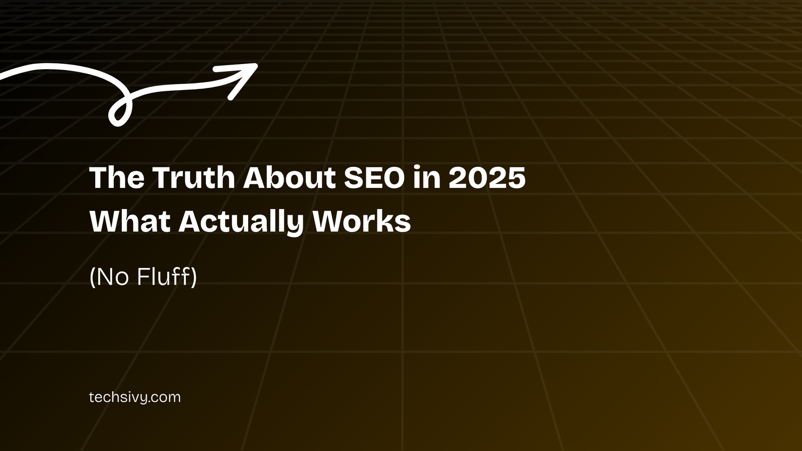 The Truth About SEO in 2025